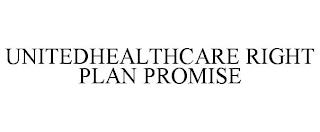 UNITEDHEALTHCARE RIGHT PLAN PROMISE trademark