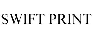 SWIFT PRINT trademark