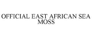 OFFICIAL EAST AFRICAN SEA MOSS trademark