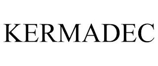 KERMADEC trademark