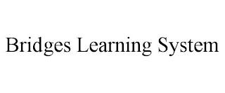 BRIDGES LEARNING SYSTEM trademark