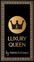 FTC LUXURY QUEEN BY FORMA TU CUERPO trademark