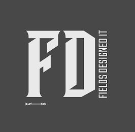 FD FIELDS DESIGNED IT trademark