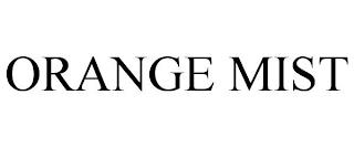 ORANGE MIST trademark