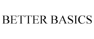 BETTER BASICS trademark