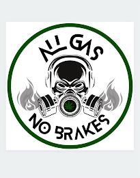 ALL GAS NO BRAKES trademark