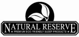 NATURAL RESERVE PREMIUM ECO-FRIENDLY SLEEP PRODUCTS trademark