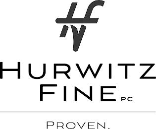 HF HURWITZ FINE PC PROVEN. trademark