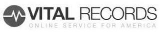 VITAL RECORDS ONLINE SERVICE FOR AMERICA trademark