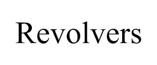 REVOLVERS trademark