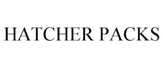 HATCHER PACKS trademark