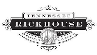 TENNESSEE RICKHOUSE BAR AND TASTING LOUNGE trademark