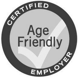 CERTIFIED AGE FRIENDLY EMPLOYER trademark