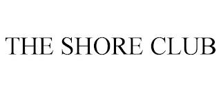 THE SHORE CLUB trademark