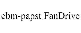 EBM-PAPST FANDRIVE trademark