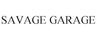 SAVAGE GARAGE trademark