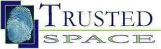 TRUSTED SPACE trademark