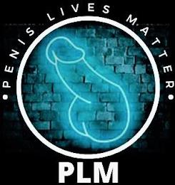 · PENIS LIVES MATTER PLM · trademark