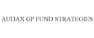 AUDAX GP FUND STRATEGIES trademark