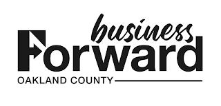 BUSINESS FORWARD OAKLAND COUNTY trademark