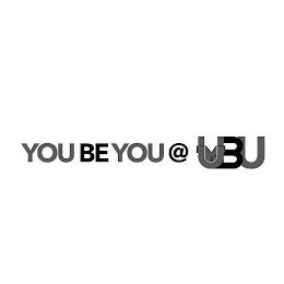 YOU BE YOU @ UBU trademark