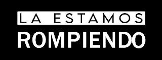 LA ESTAMOS ROMPIENDO trademark