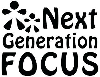 NEXT GENERATION FOCUS trademark