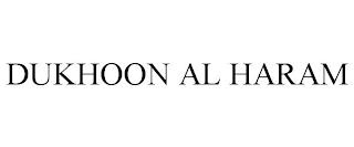 DUKHOON AL HARAM trademark