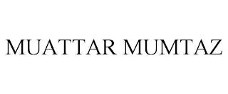 MUATTAR MUMTAZ trademark