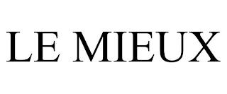 LE MIEUX trademark