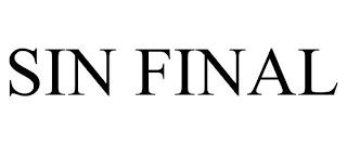 SIN FINAL trademark