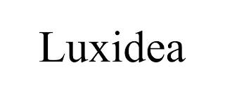 LUXIDEA trademark