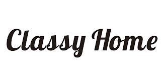 CLASSY HOME trademark