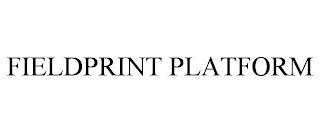 FIELDPRINT PLATFORM trademark