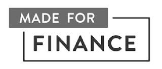 MADE FOR FINANCE trademark