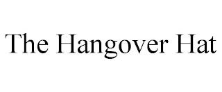 THE HANGOVER HAT trademark