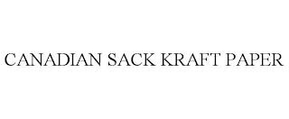 CANADIAN SACK KRAFT PAPER trademark