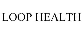 LOOP HEALTH trademark