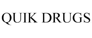 QUIK DRUGS trademark