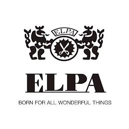 ELPA ELPA BORN FOR ALL WONDERFUL THINGS trademark