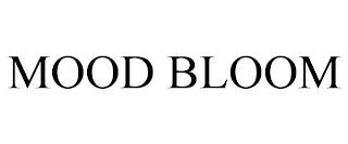 MOOD BLOOM trademark