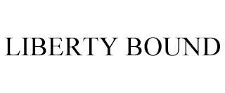 LIBERTY BOUND trademark