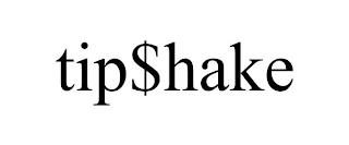 TIP$HAKE trademark