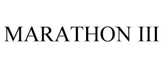 MARATHON III trademark