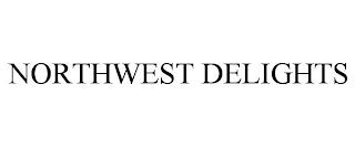 NORTHWEST DELIGHTS trademark