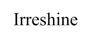 IRRESHINE trademark