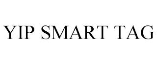 YIP SMART TAG trademark