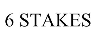 6 STAKES trademark