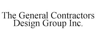 THE GENERAL CONTRACTORS DESIGN GROUP INC. trademark