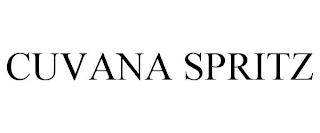 CUVANA SPRITZ trademark